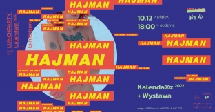 Hajman! Wystawa fotografii & blast off party Kalendarz 22' by Mateusz Hajman