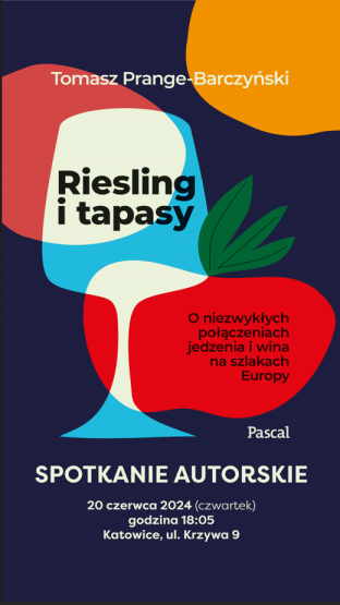 Riesling i Tapasy. Spotkanie autorskie z Tomaszem Prange - Barczyńskim