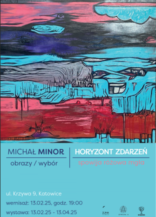 Wernisaż wystawy: Horyzont zdarzeń spowija różowa mgła i spotkanie z artystą - Michał Minor