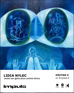 Jesteś tam gdzie pisze zachód słońca - solowa wystawa Lidii Nylec