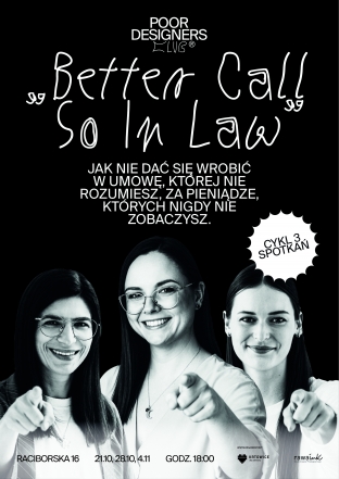 BETTER CALL SO IN LAW | Umowy w życiu zawodowym osoby kreatywnej - analiza umów krok po kroku
